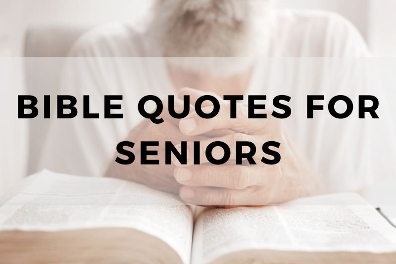 Bible Quotes for Seniors