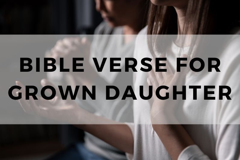 Bible Verse for Grown Daughter
