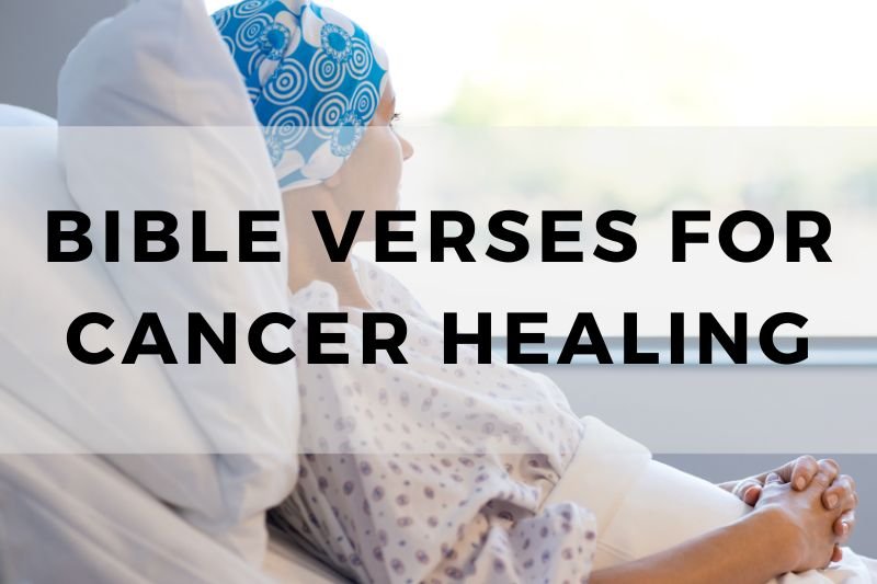 Bible Verses for Cancer Healing