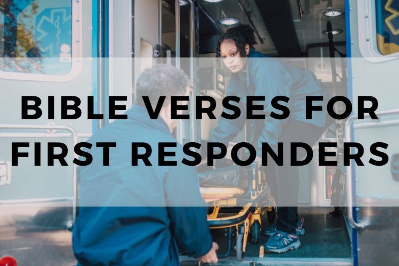 Bible Verses for First Responders
