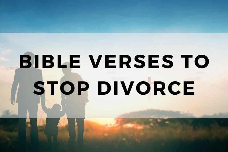 Bible Verses to Stop Divorce