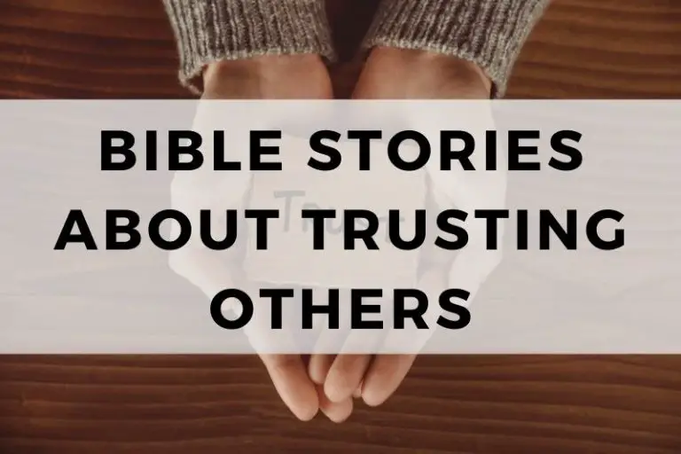 Bible Stories About Trusting Others