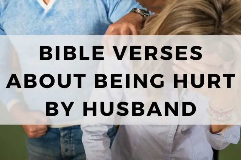 Bible Verses About Being Hurt by Husband