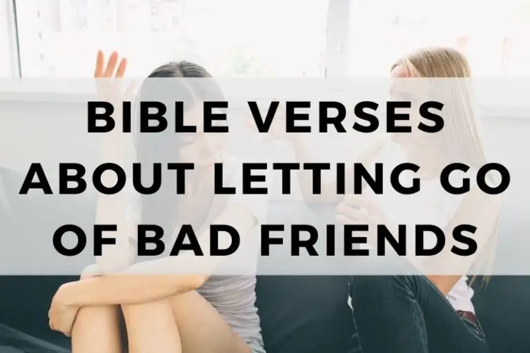 Bible Verses About Letting Go of Bad Friends