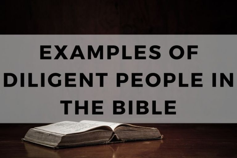 Examples of Diligent People in the Bible