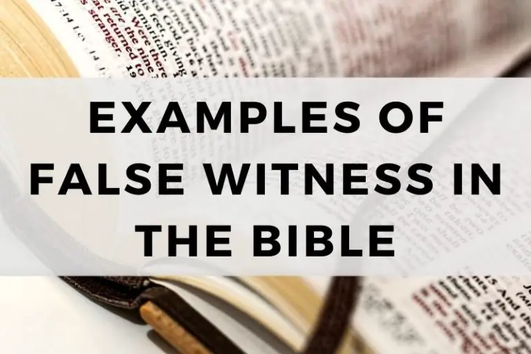 Examples of False Witness in the Bible