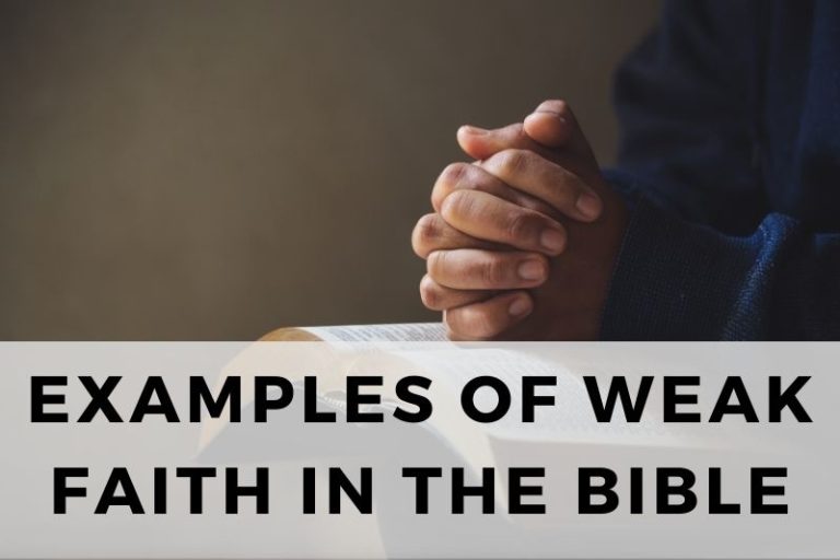 Examples of Weak Faith in the Bible