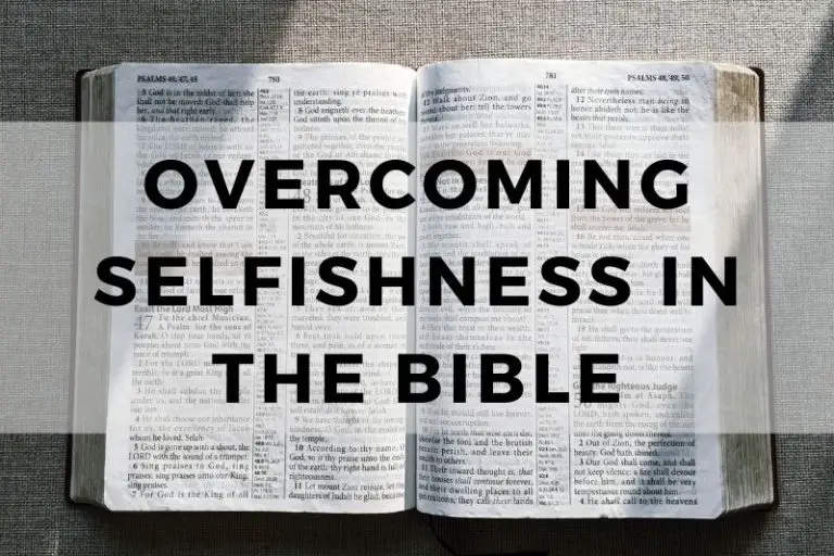 Overcoming Selfishness in the Bible