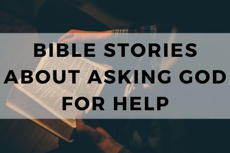 Bible Stories About Asking God for Help