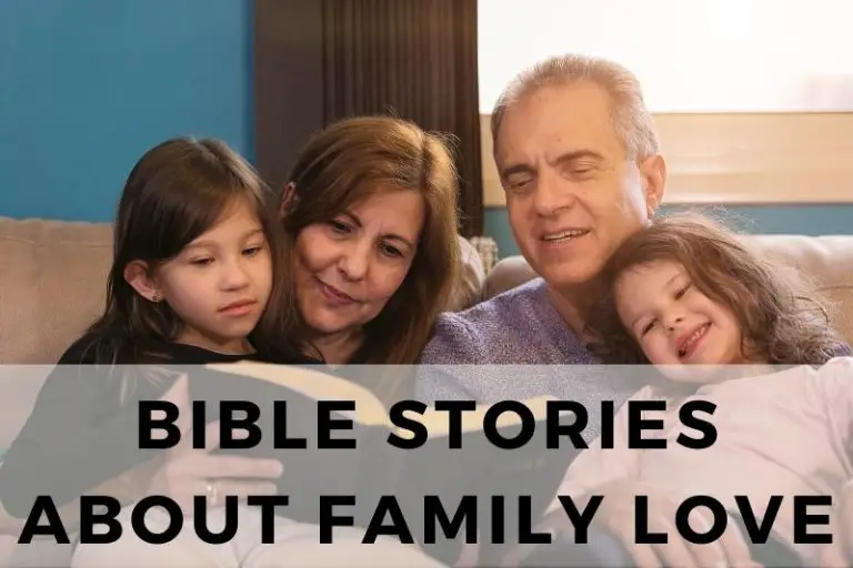 Bible Stories About Family Love