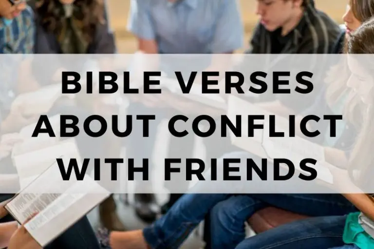 Bible Verses About Conflict With Friends