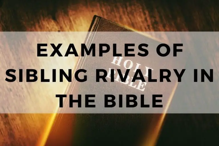 Examples of Sibling Rivalry in the Bible