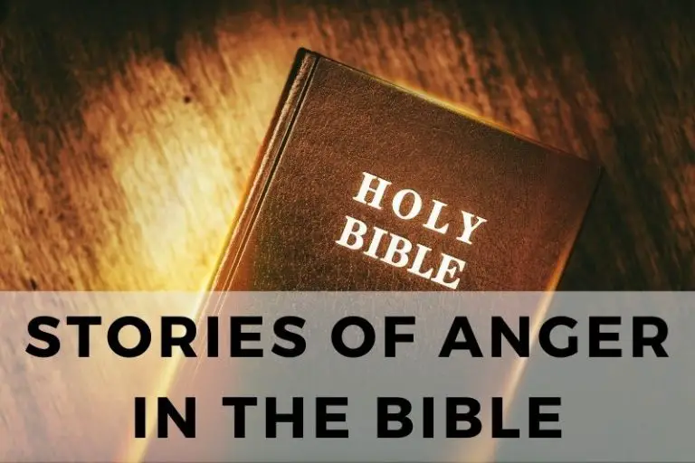 Stories of Anger in the Bible