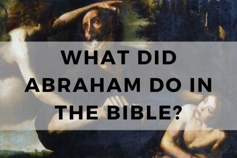 What Did Abraham Do in the Bible