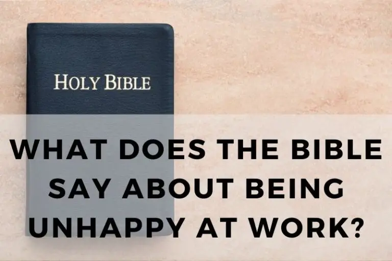 What Does the Bible Say About Being Unhappy at Work