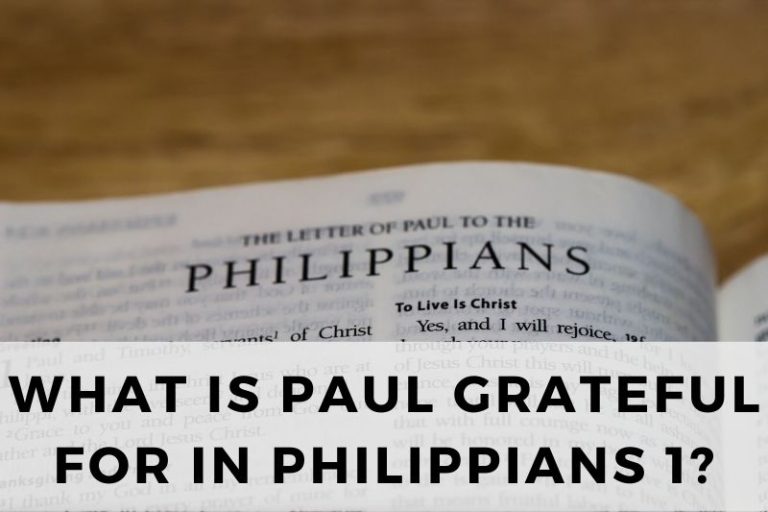 What Is Paul Grateful for in Philippians 1