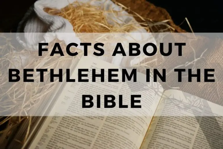 Facts About Bethlehem in the Bible