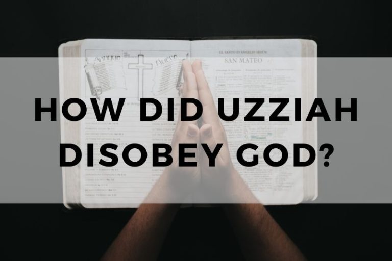 How Did Uzziah Disobey God