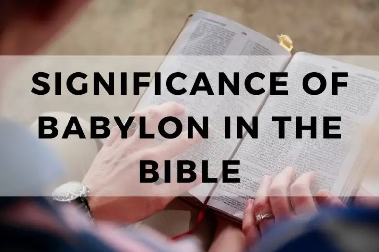 Significance of Babylon in the Bible