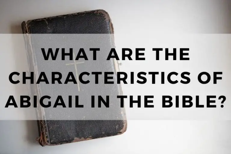 What Are the Characteristics of Abigail in the Bible