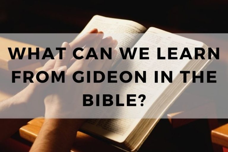 What Can We Learn from Gideon in the Bible