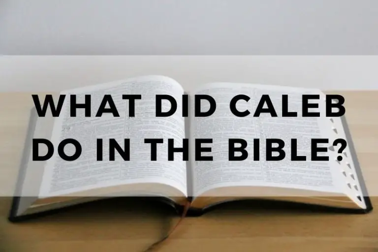 What Did Caleb Do in the Bible