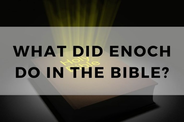 What Did Enoch Do in the Bible