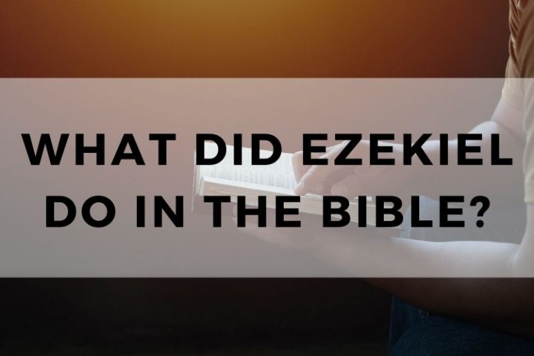 What Did Ezekiel Do in the Bible