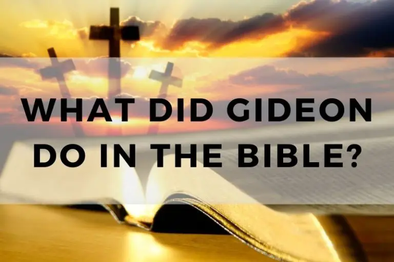 What Did Gideon Do in the Bible