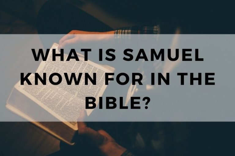 What Is Samuel Known for in the Bible