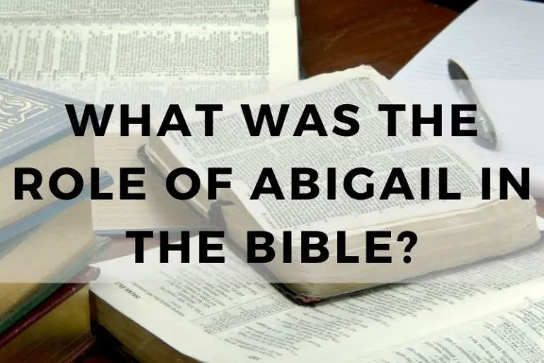 What Was the Role of Abigail in the Bible