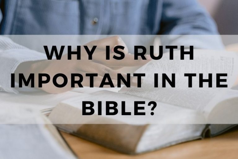 Why Is Ruth Important in the Bible