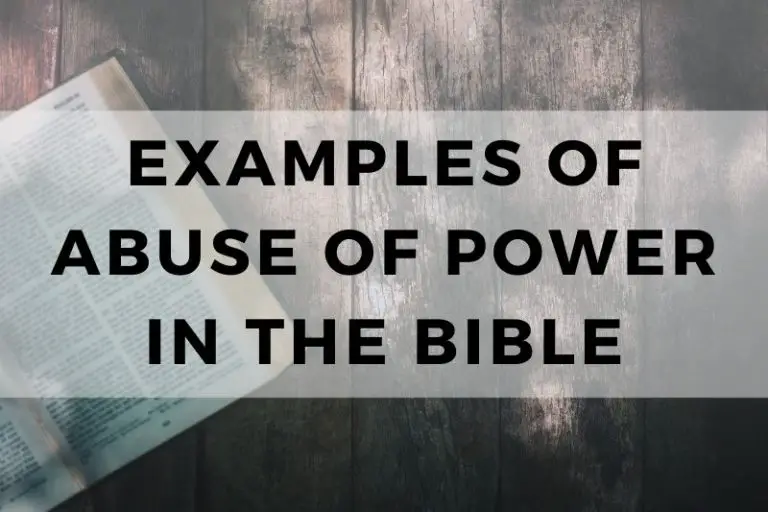 Examples of Abuse of Power in the Bible