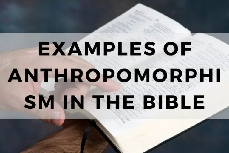 Examples of Anthropomorphism in the Bible