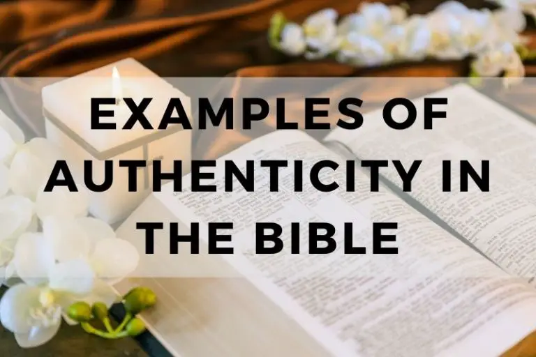 Examples of Authenticity in the Bible