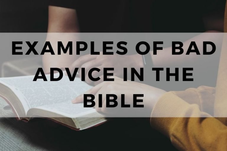 Examples of Bad Advice in the Bible