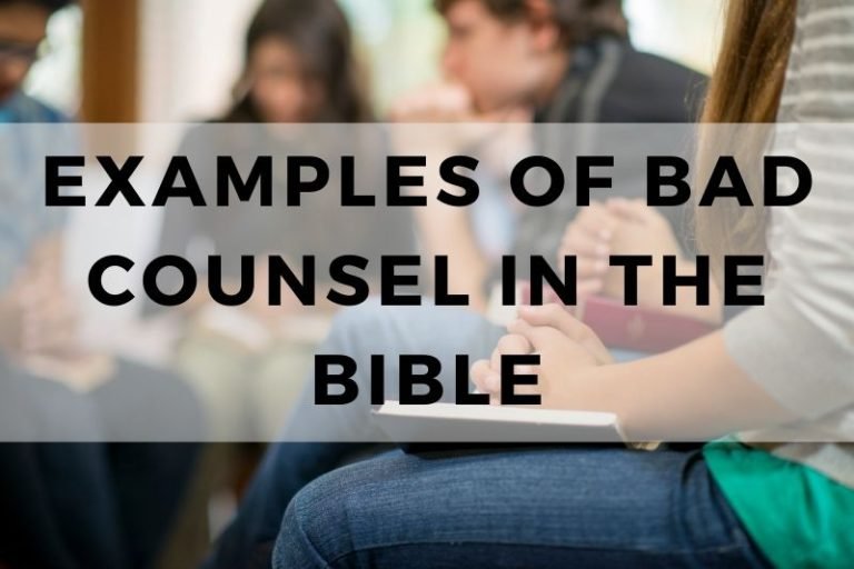 Examples of Bad Counsel in the Bible