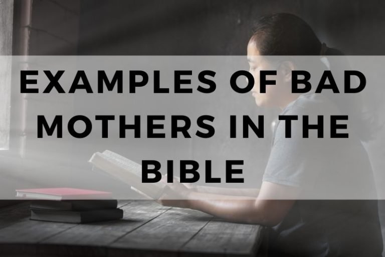 Examples of Bad Mothers in the Bible