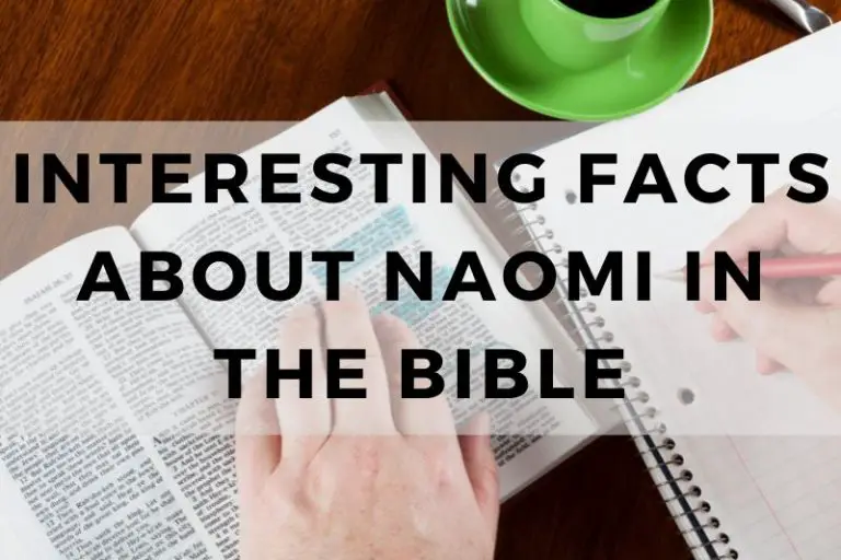 Interesting Facts About Naomi in the Bible