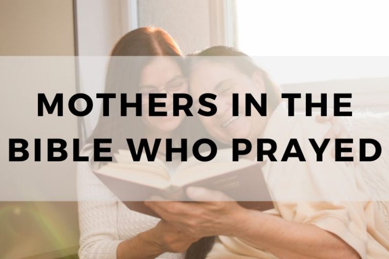 Mothers in the Bible Who Prayed