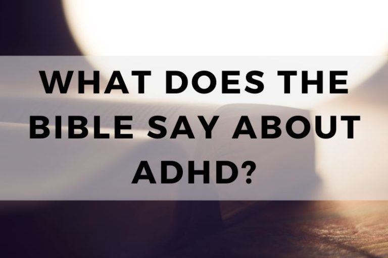 What Does The Bible Say About ADHD?