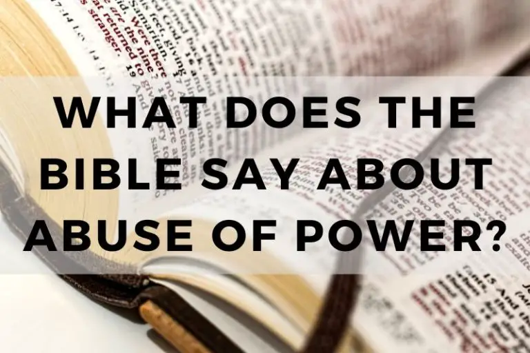 What Does The Bible Say About Abuse Of Power?