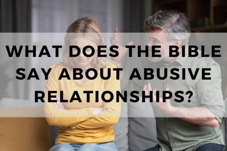 What Does The Bible Say About Abusive Relationships?