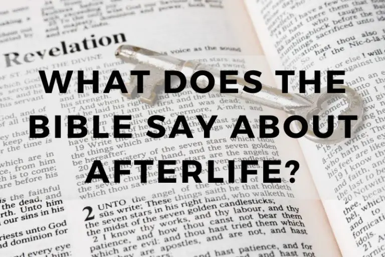 What Does The Bible Say About Afterlife?