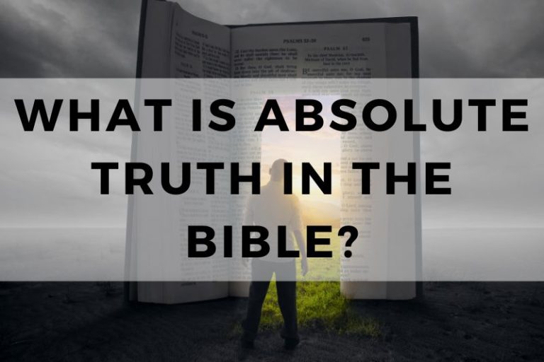 What is the Absolute Truth in the Bible?